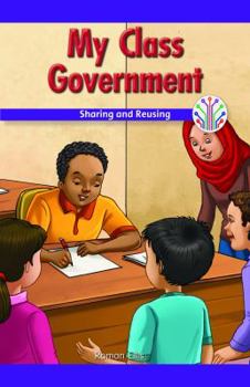 Paperback My Class Government: Sharing and Reusing Book