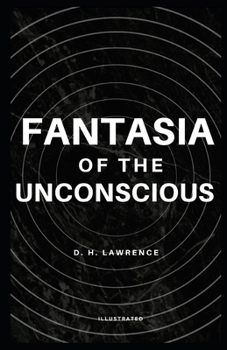 Paperback Fantasia of the Unconscious Illustrated Book