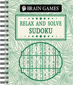 Spiral-bound Brain Games - Relax and Solve: Sudoku (Toile) Book