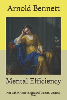 Paperback Mental Efficiency: And Other Hints to Men and Women: Original Text Book