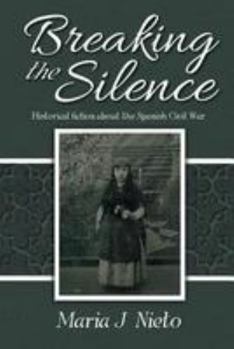 Breaking the Silence: Historical Fiction about the Spanish Civil War