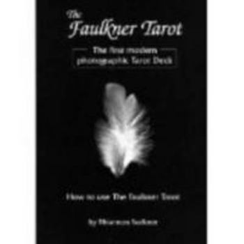 Paperback The Faulkner Tarot: How To Use The Faulkner Tarot Book