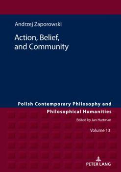 Hardcover Action, Belief, and Community Book