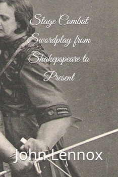 Paperback Stage Combat Swordplay from Shakespeare to the Present Book