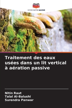 Paperback Traitement des eaux usées dans un lit vertical à aération passive (French Edition) [French] Book
