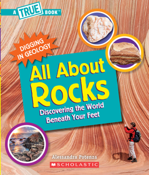 Paperback All about Rocks (a True Book: Digging in Geology) (Paperback): Discovering the World Beneath Your Feet Book