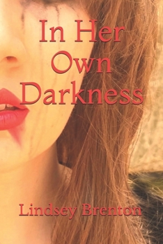 Paperback In Her Own Darkness Book