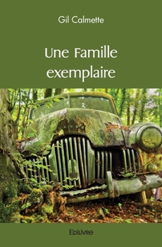 Paperback Une Famille exemplaire [French] Book