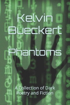 Paperback Phantoms: A Collection of Dark Poetry and Fiction Book