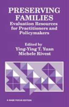 Paperback Preserving Families: Evaluation Resources for Practitioners and Policymakers Book