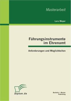 Paperback Führungsinstrumente im Ehrenamt: Anforderungen und Möglichkeiten [German] Book