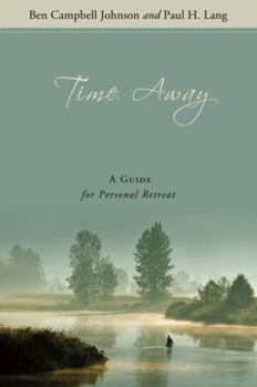 Paperback Time Away: A Guide for Personal Retreat Book