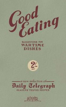 Hardcover Good Eating: A Second Book of War-Time Recipes Book