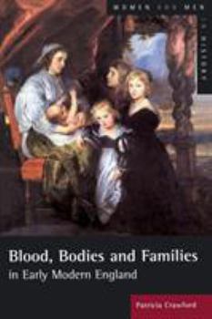 Paperback Blood, Bodies and Families in Early Modern England Book
