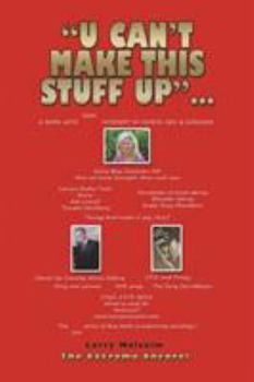 Paperback "U Can't Make This Stuff Up": The Extreme Encore! Book