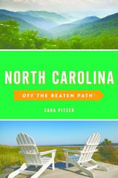North Carolina Off the Beaten Path (Off the Beaten Path Series) - Book  of the Off the Beaten Path