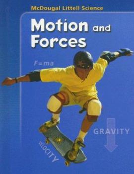 Hardcover Student Edition Grades 6-8 2005: Motions & Forces Book
