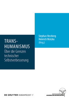 Hardcover Transhumanismus: Über Die Grenzen Technischer Selbstverbesserung [German] Book