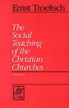 Paperback The Social Teaching of the Christian Churches Vol 2 Book