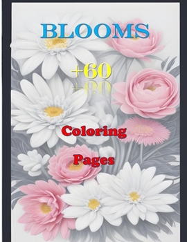 Paperback Blooms +60 Coloring Pages Book