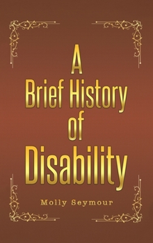 A Brief History of Disability