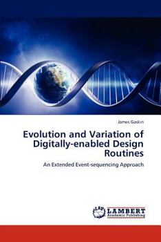 Paperback Evolution and Variation of Digitally-enabled Design Routines Book