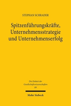 Hardcover Spitzenfuhrungskrafte, Unternehmensstrategie Und Unternehmenserfolg [German] Book