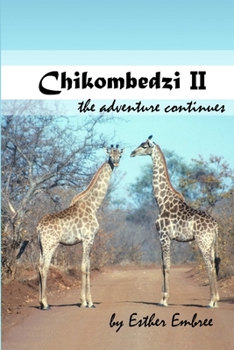 Paperback Chikombedzi II - The Adventure Continues Book