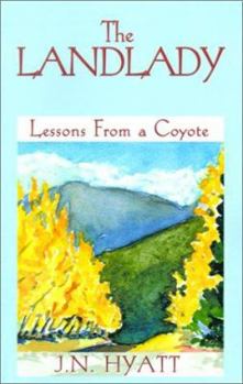 Paperback The Landlady: Lessons from a Coyote Book