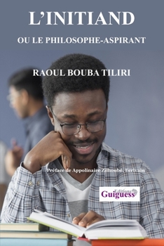 Paperback L'initiand ou le philosophe-aspirant [French] Book