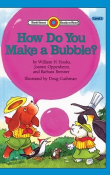 Hardcover How do you Make a Bubble?: Level 1 Book