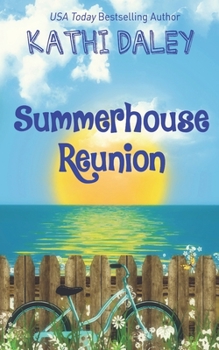 Summerhouse Reunion (Island Reunion) - Book #1 of the Island Reunion