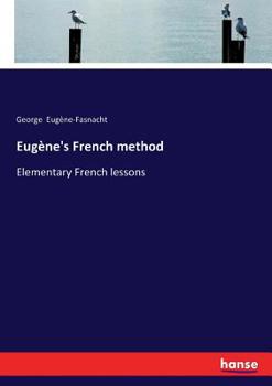 Paperback Eugène's French method: Elementary French lessons Book