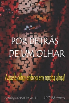 Paperback Por Detrás de um Olhar: O Poeta [Portuguese] Book