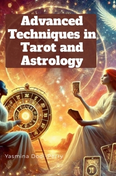 Hardcover Advanced Techniques in Astrology and Tarot Book