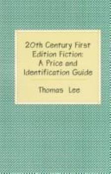 Paperback 20th Century First Edition Fiction: A Price and Identification Guide Book