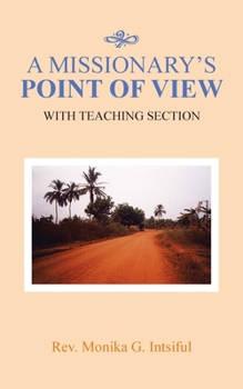 A Missionary's Point of View : With Teaching Section
