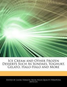 Paperback Ice Cream and Other Frozen Desserts Such as Sundaes, Yoghurt, Gelato, Halo-Halo and More Book