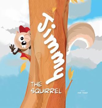 Hardcover Jimmy the Squirrel Book