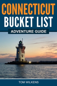 Paperback Connecticut Bucket List Adventure Guide Book
