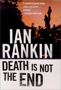 Death is Not the End - Book #10.5 of the Inspector Rebus