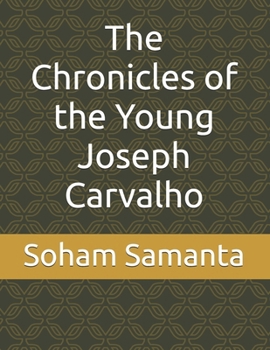 Paperback The Chronicles of the Young Joseph Carvalho Book