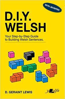 Paperback D.I.Y. Welsh with Answers: Your Step-By-Step Guide to Building Welsh Sentences [Welsh] Book