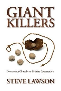 Paperback Giant Killers: Overcoming Obstacles and Seizing Opportunities Book