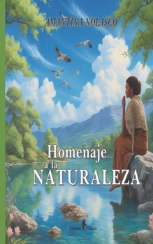 Paperback Homenaje a la Naturaleza [Spanish] Book
