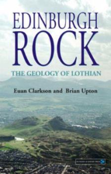 Hardcover Edinburgh Rock: The Geology of Lothian Book