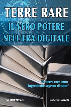 Paperback TERRE RARE, il vero potere nell'era digitale [Italian] Book