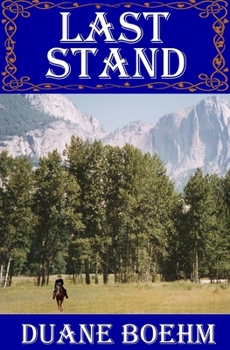 Last Stand - Book #1 of the A Gideon Johann Western