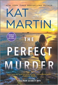 The Perfect Murder - Book #4 of the Maximum Security