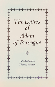 Paperback The Letters of Adam of Perseigne: Volume 21 Book